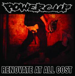 Powercup : Renovate at All Cost